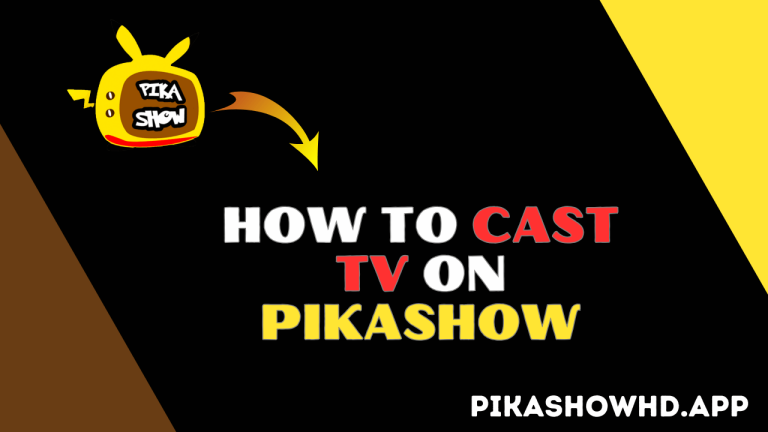 How to Cast TV On PikaShow