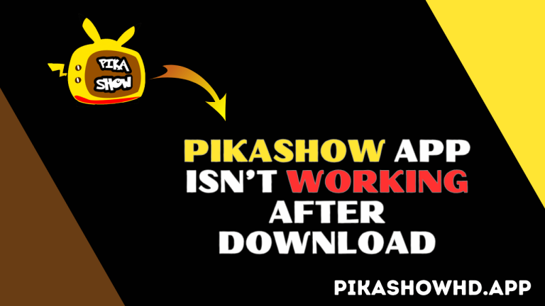 PikaShow App isn't Working After Download