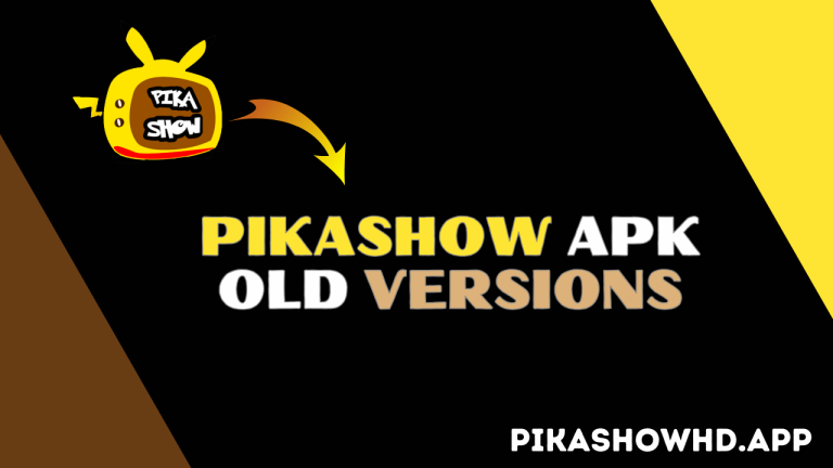 PikaShow APK Old Versions