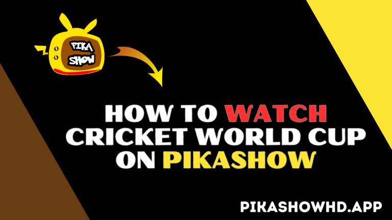 How to Watch cricket world cup on pikashow