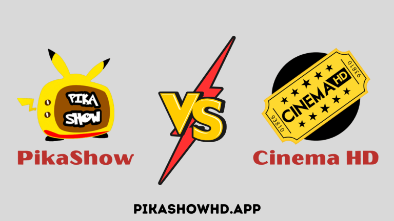 PikaShow vs. Cinema HD