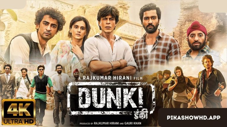 Watch Dunki Movie On Pikashow