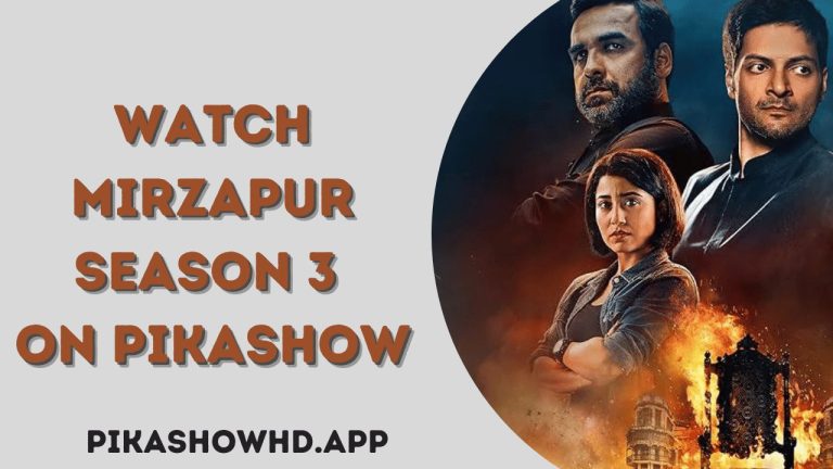 Watch Mirzapur Season 3 on PikaShow